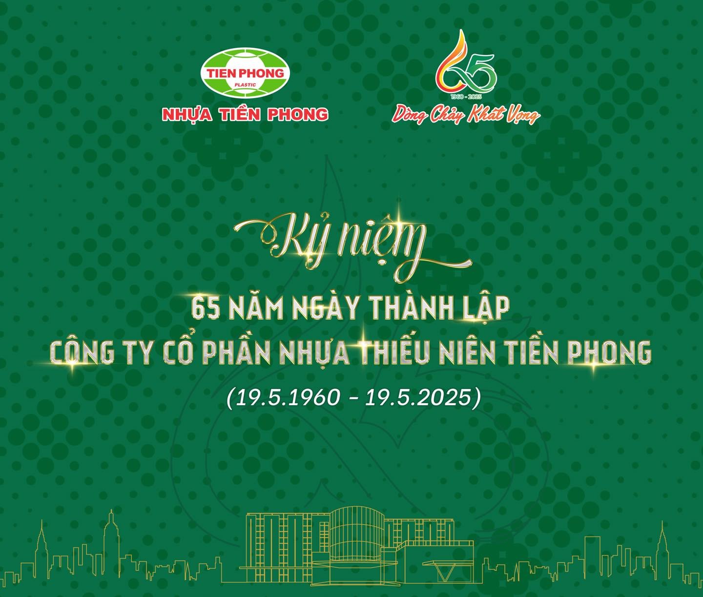 Chúc mừng Kỷ niệm 65 năm thành lập Công ty CP Nhựa Thiếu niên Tiền Phong